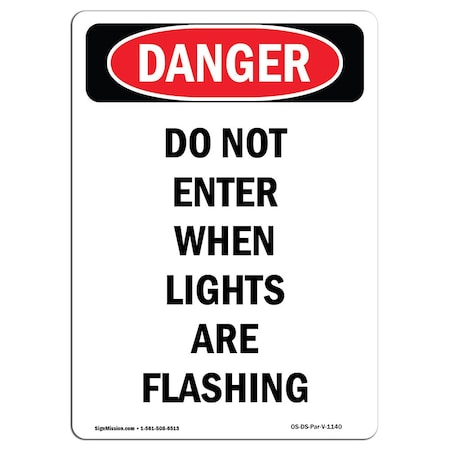 Signmission OSHA Sign, 5" H, 3.5" W, Portrait Do Not Enter When Lights Are Flashing, Portrait, 10PK OS-DS-D-35-V-1140-10PK